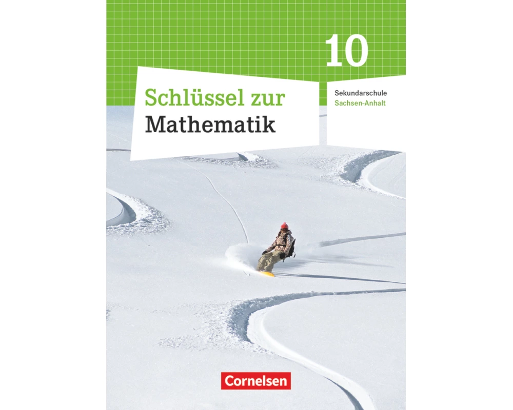 Schlüssel zur Mathematik - Sekundarschule Sachsen-Anhalt - 10. Schuljahr