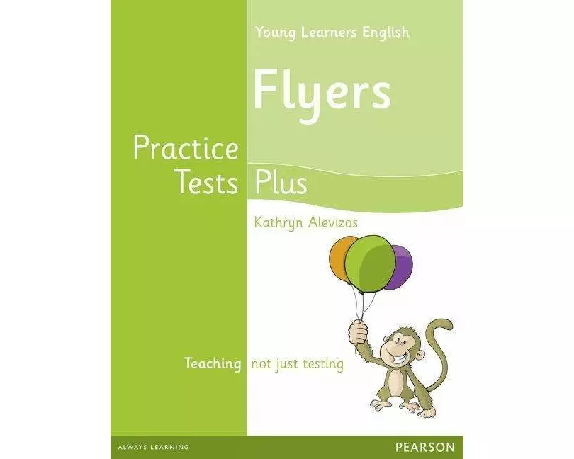 Young Learners English Flyers Practice Tests Plus Students' Book