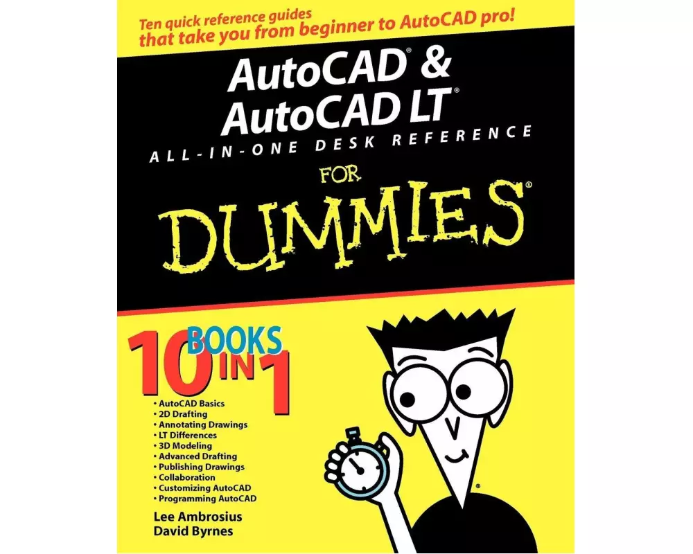 AutoCAD and AutoCAD LT All-in-One Desk Reference For Dummies
