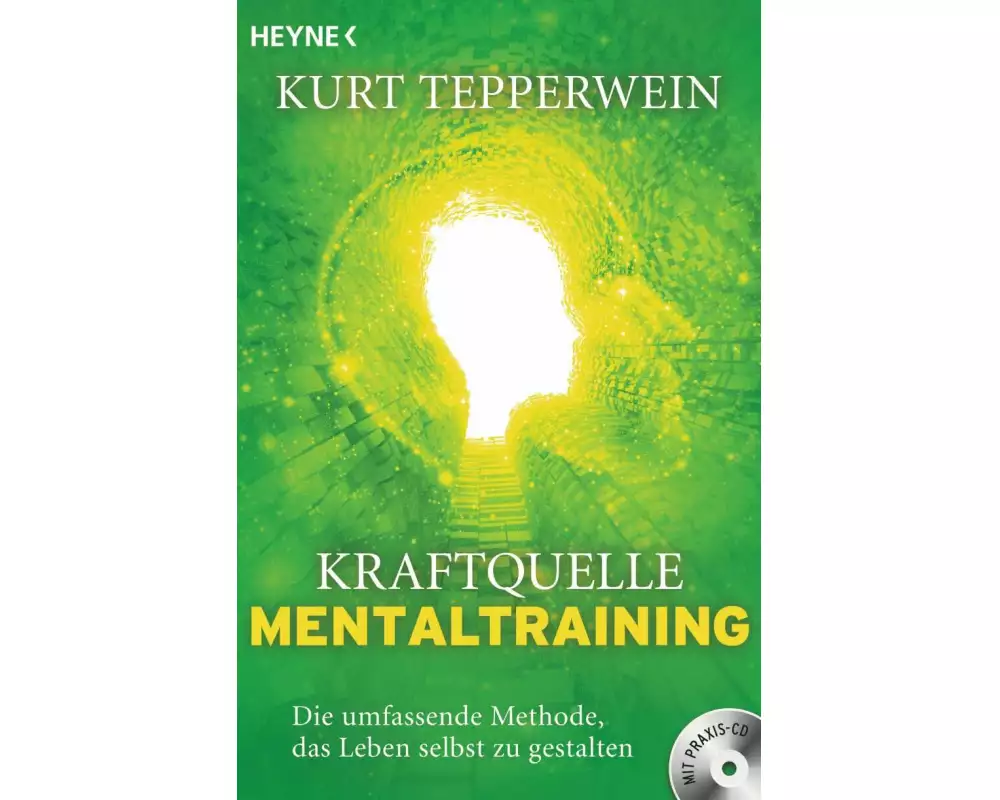 Kraftquelle Mentaltraining (inkl. CD)