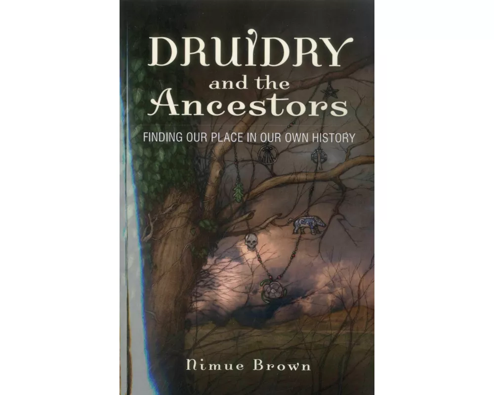 Druidry and the Ancestors – Finding our place in our own history