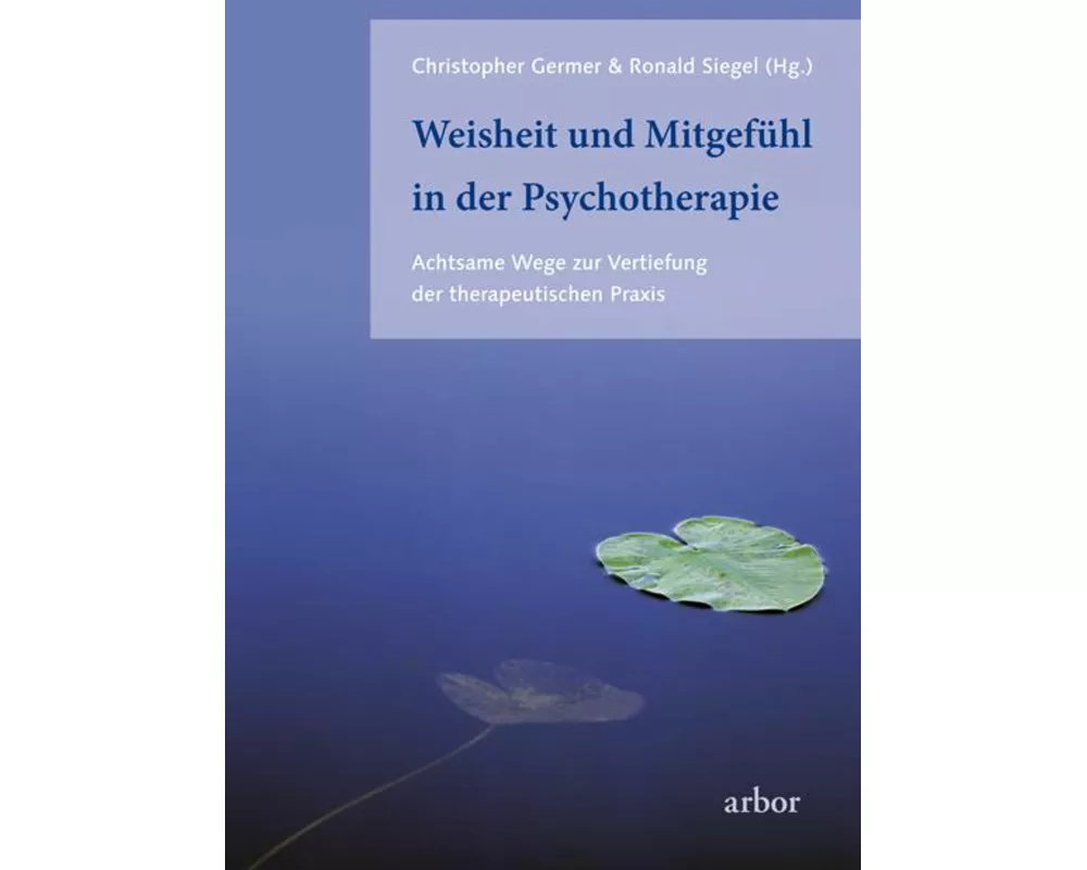 Weisheit und Mitgefühl in der Psychotherapie