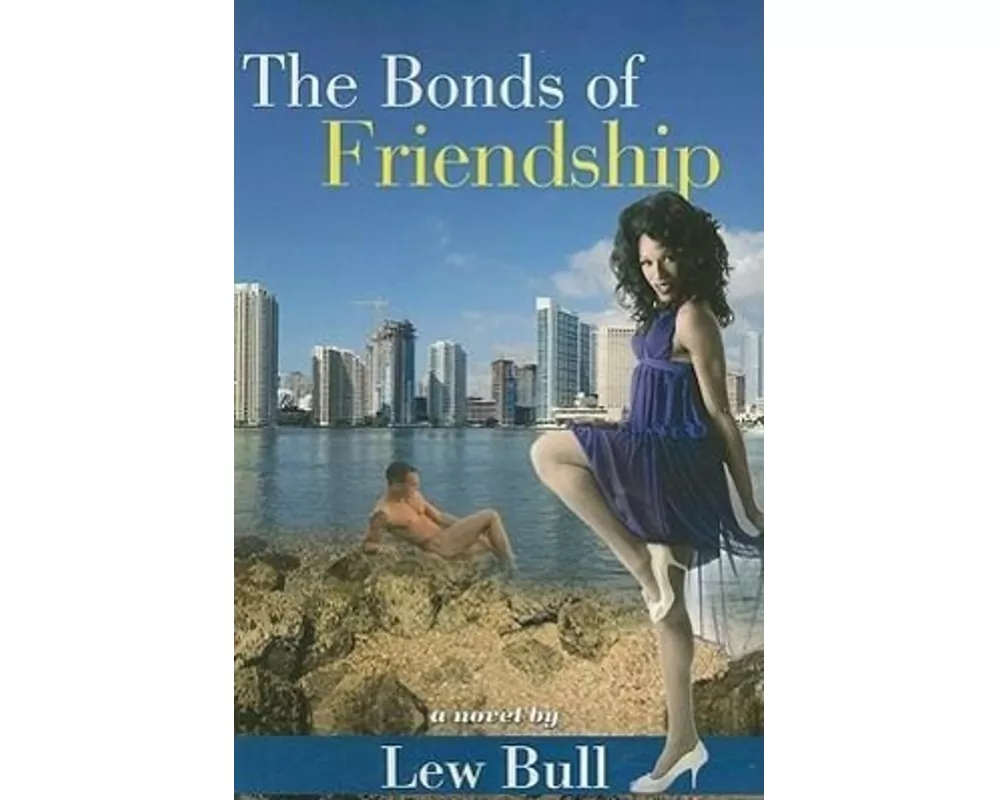 The Bonds of Friendship