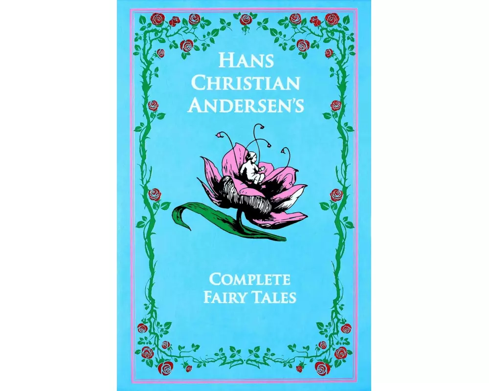 Hans Christian Andersen's Complete Fairy Tales