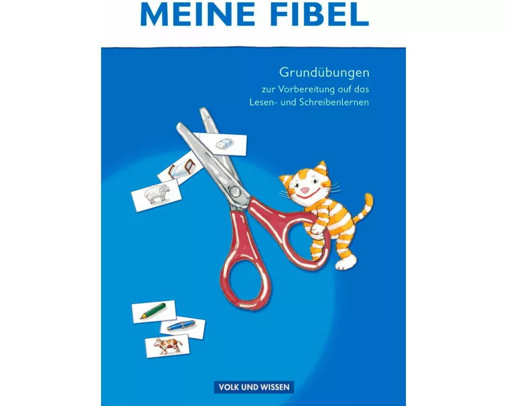 Meine Fibel, Zu allen Ausgaben, Grundübungen zur Vorbereitung auf das Lesen-/Schreibenlernen