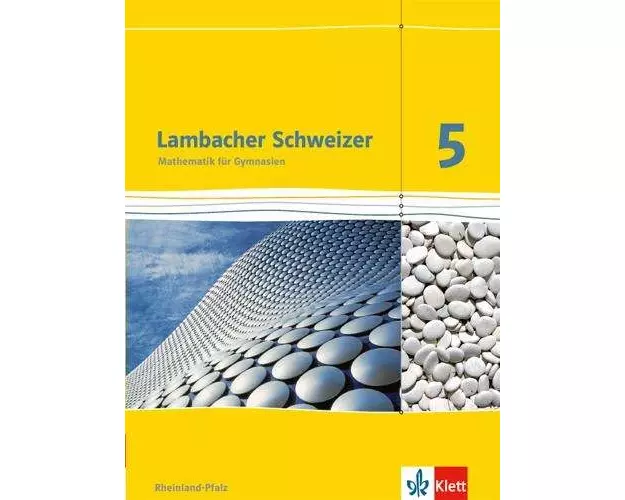 Lambacher Schweizer. 5. Schuljahr. Schülerbuch. Neubearbeitung. Rheinland-Pfalz