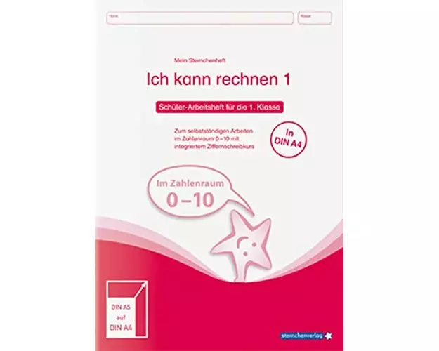 Ich kann rechnen 1 Mein Sternchenheft für die 1. Klasse in DIN A4