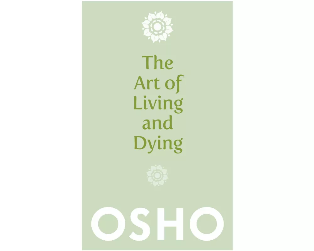 The Art of Living and Dying