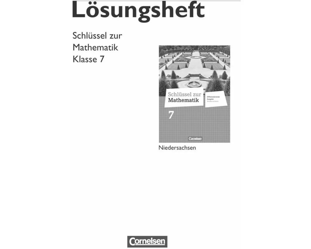 Schlüssel zur Mathematik, Differenzierende Ausgabe Niedersachsen, 7. Schuljahr, Lösungen zum Schülerbuch