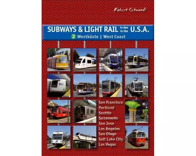 Subways & Light Rail in den USA 2: Westen