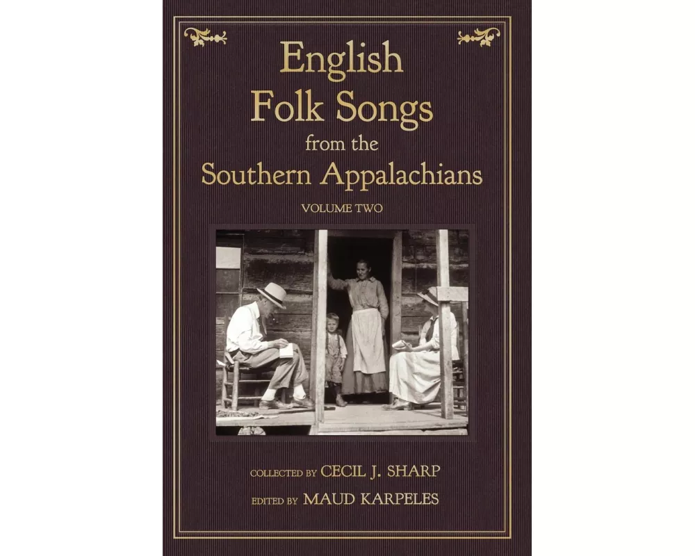 English Folk Songs from the Southern Appalachians, Vol 2