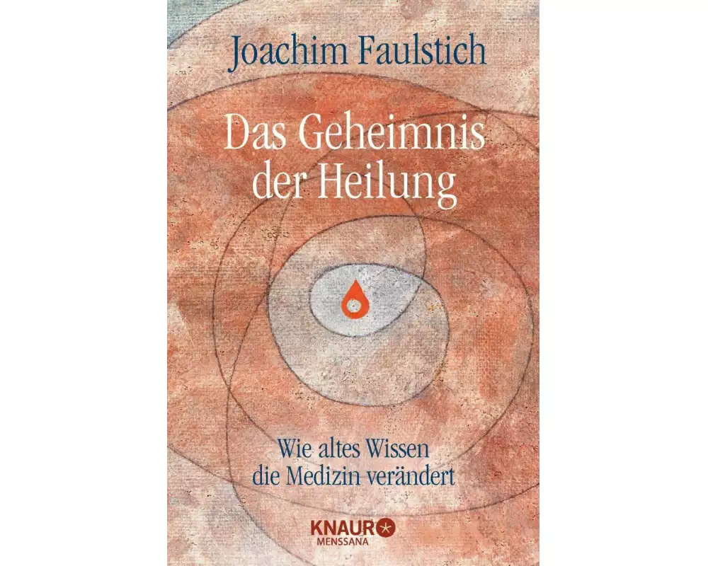 Das Geheimnis der Heilung