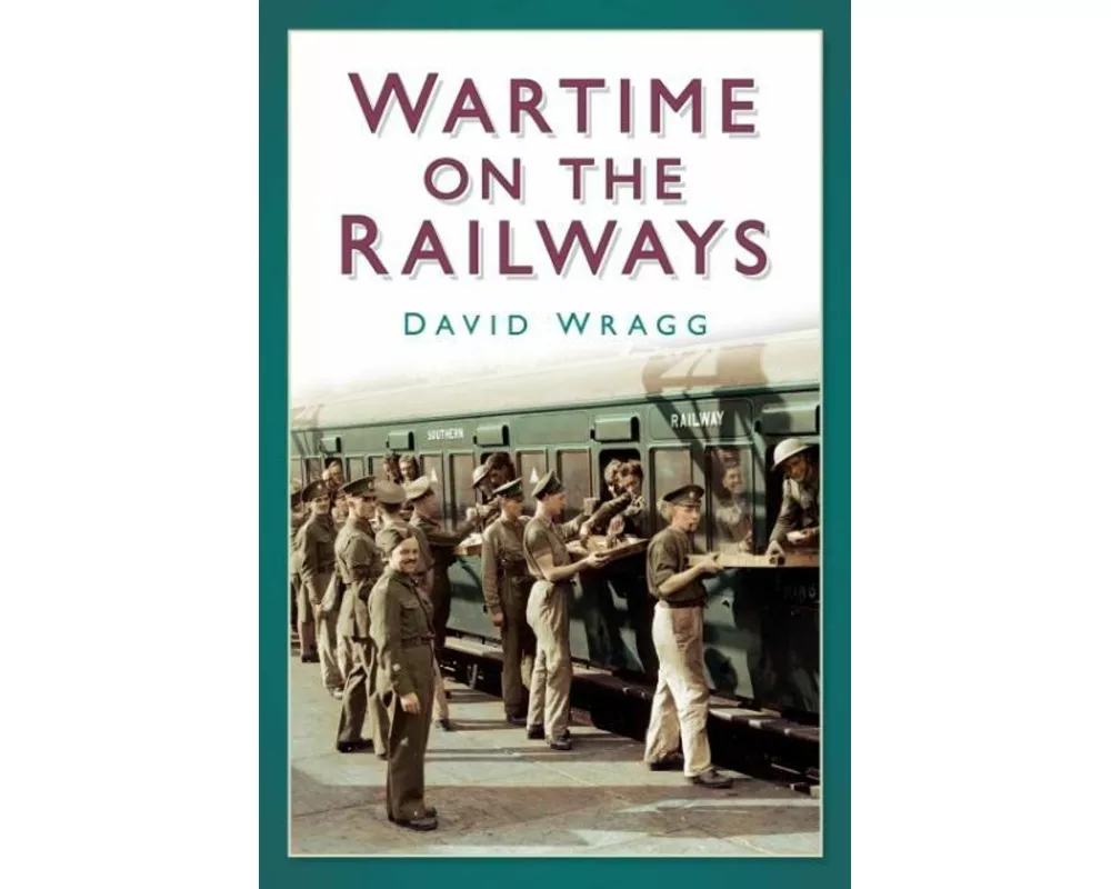 Wartime on the Railways