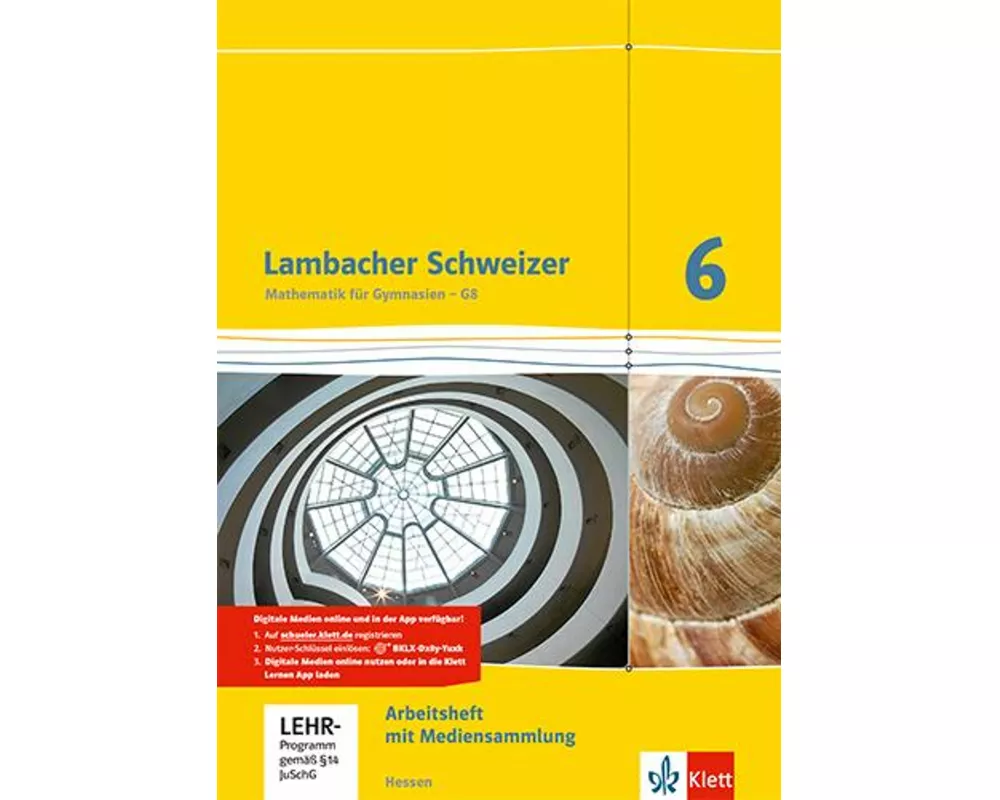 Lambacher Schweizer. 6. Schuljahr G8. Arbeitsheft plus Lösungsheft und Lernsoftware. Neubearbeitung. Hessen