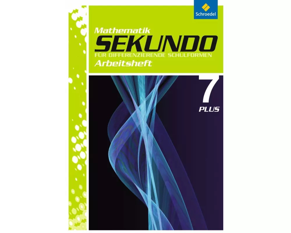 Sekundo: Mathematik für differenzierende Schulformen - Ausgabe 2009