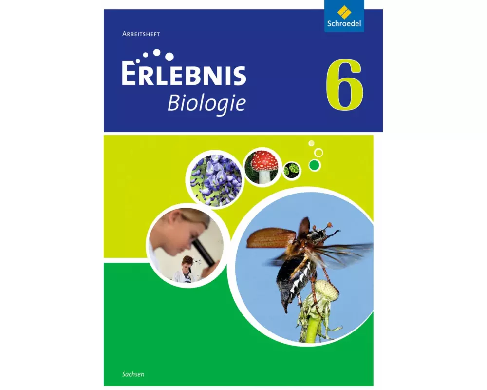 Erlebnis Biologie - Ausgabe 2012 für Sachsen