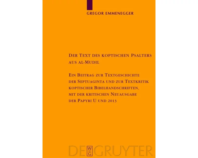 Der Text des koptischen Psalters aus al-Mudil