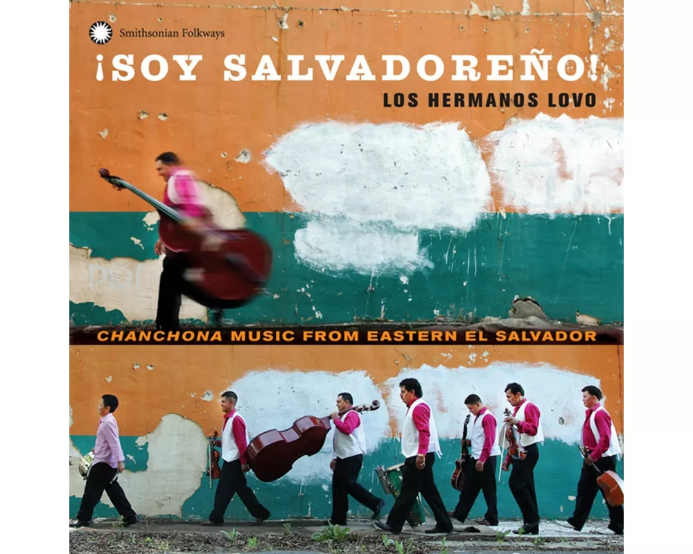 Soy Salvadore¤o! Chanchona Music from Eastern El S
