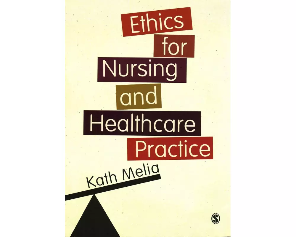 Ethics for Nursing and Healthcare Practice