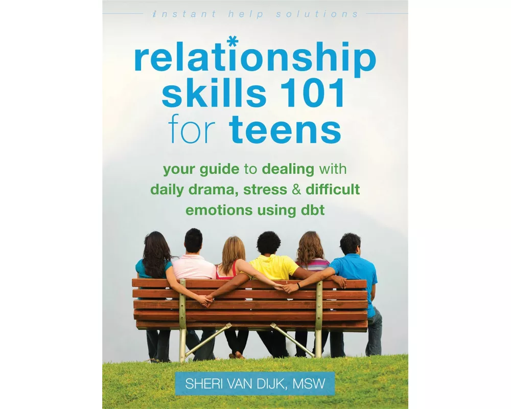 Relationship Skills 101 for Teens