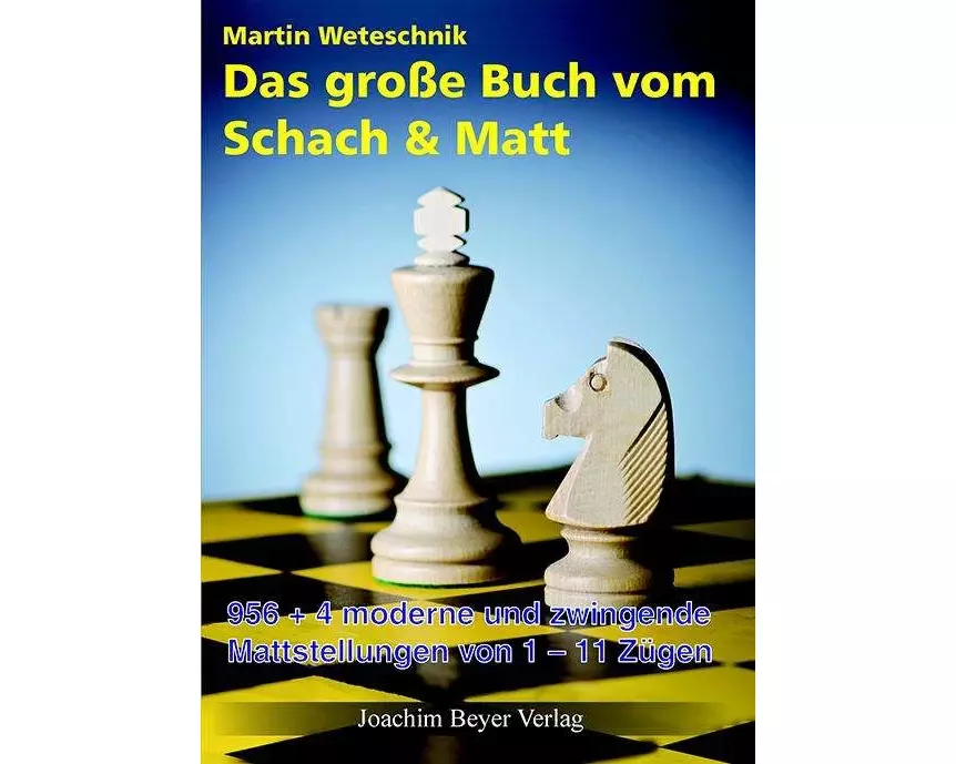 Das große Buch vom Schach & Matt