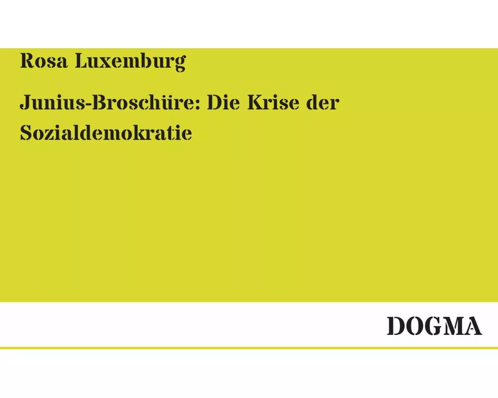 Junius-Broschüre: Die Krise der Sozialdemokratie