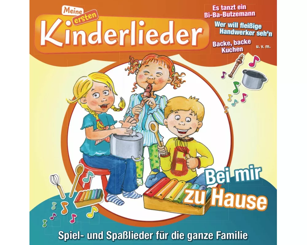 Meine ersten Kinderlieder - Bei mir Zuhause