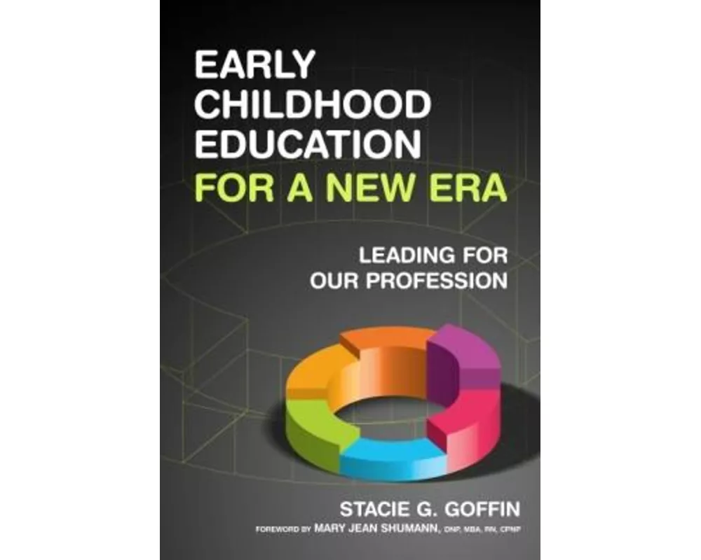 Early Childhood Education for a New Era