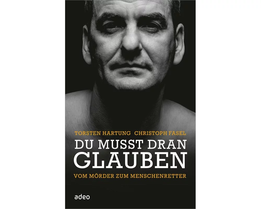 Du musst dran glauben