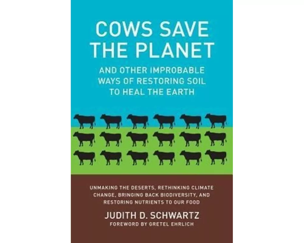 Cows Save the Planet