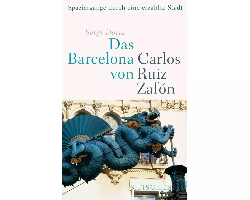 Das Barcelona von Carlos Ruiz Zafón