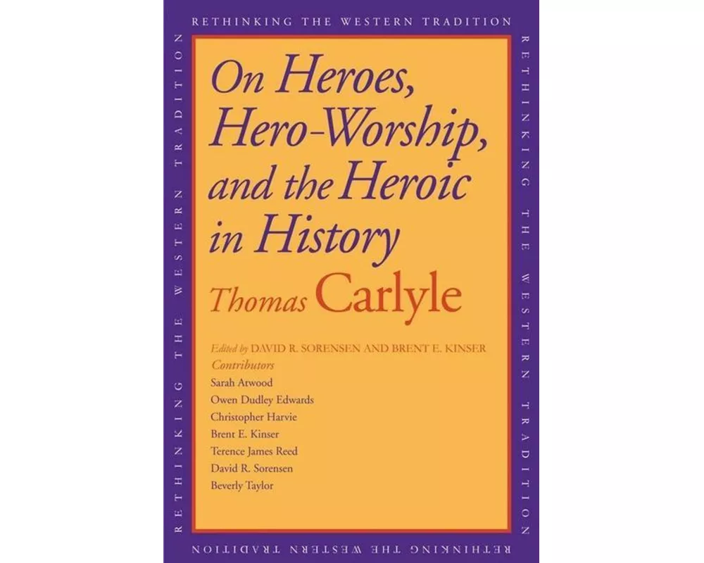 On Heroes, Hero-Worship, and the Heroic in History