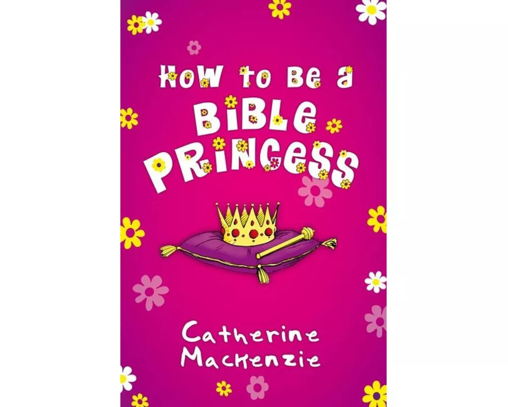 How to Be a Bible Princess