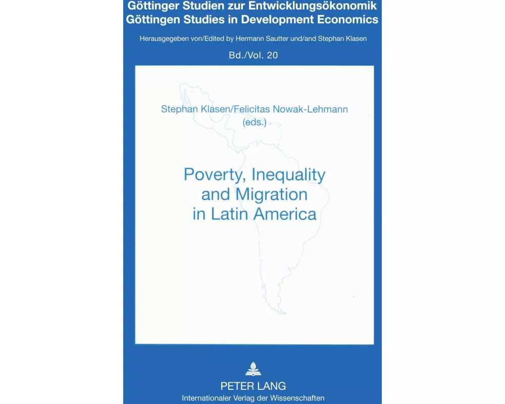 Poverty, Inequality and Migration in Latin Amerika