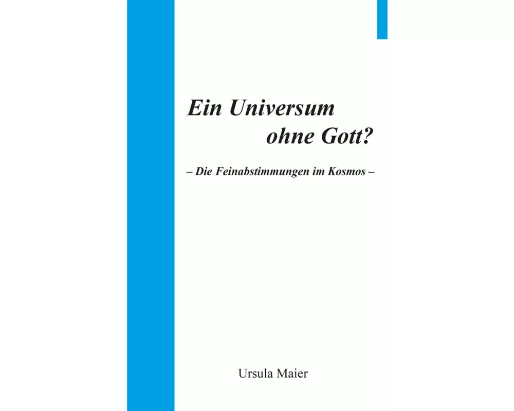 Ein Universum ohne Gott?