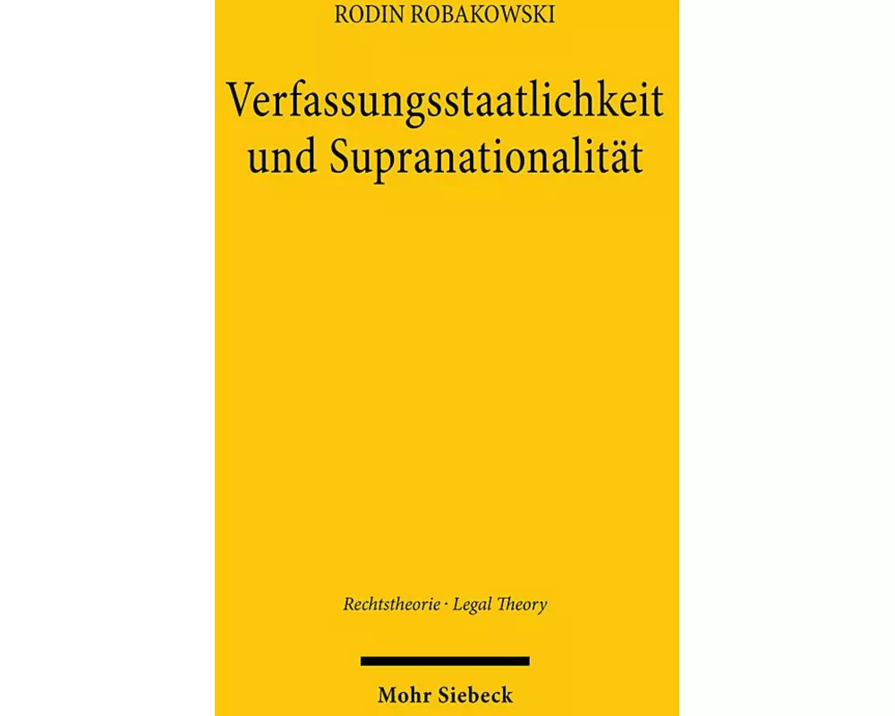 Verfassungsstaatlichkeit und Supranationalität