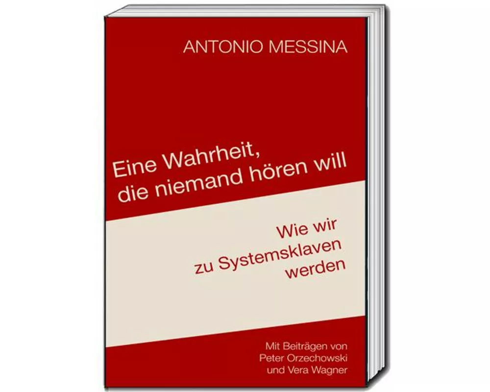 Eine Wahrheit, die niemand hören will