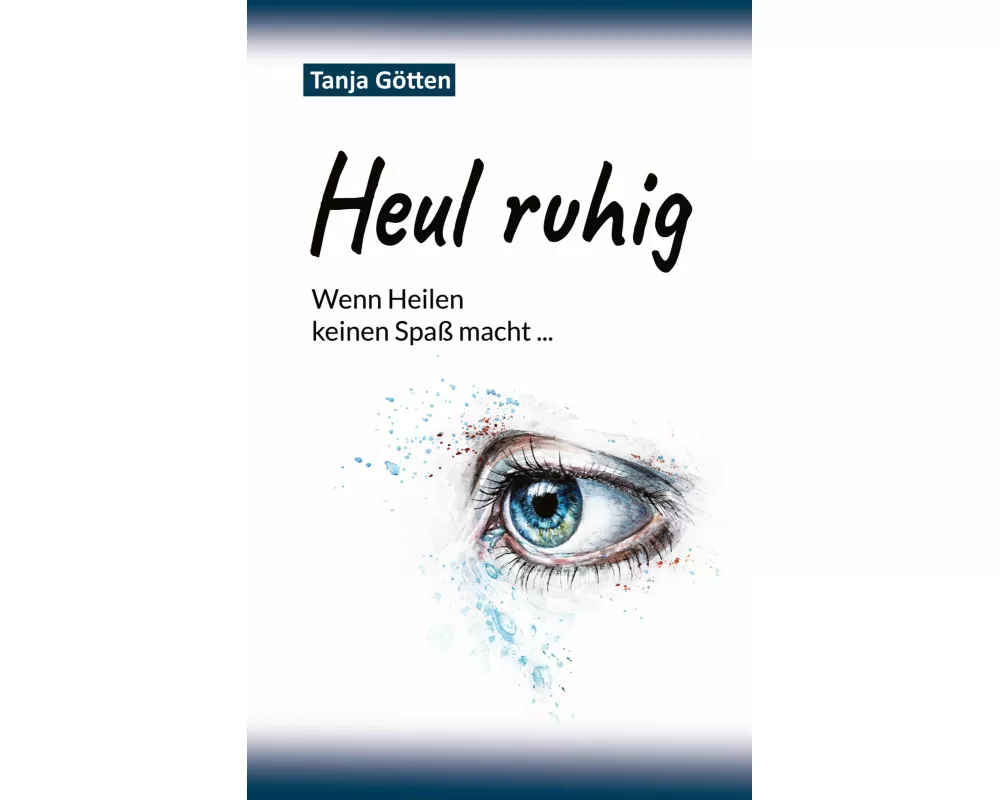 Heul ruhig