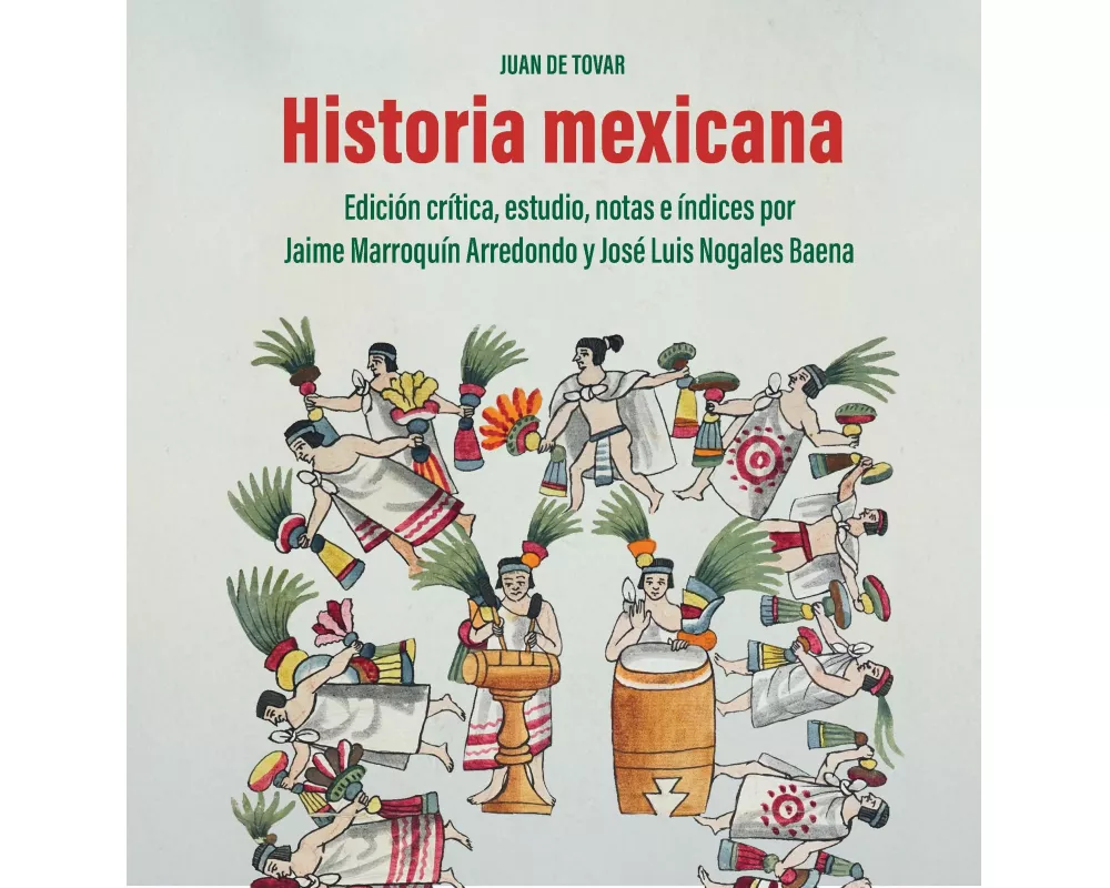 Historia mexicana / Juan de Tovar, S. I