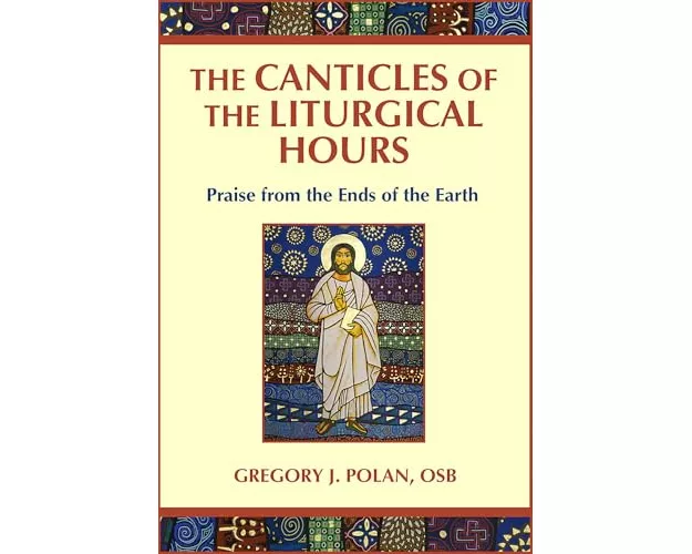 Canticles of the Liturgical Hours