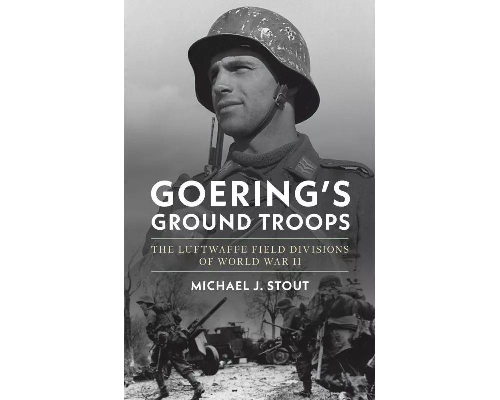 Goering's Ground Troops