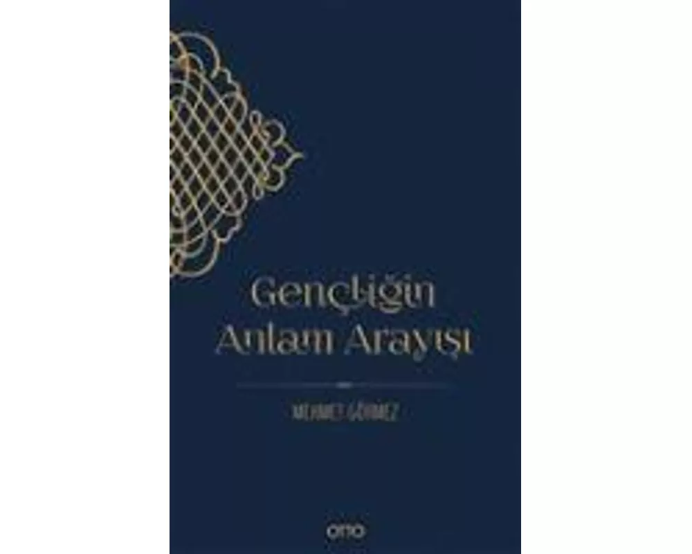 Gencligin Anlam Arayisi