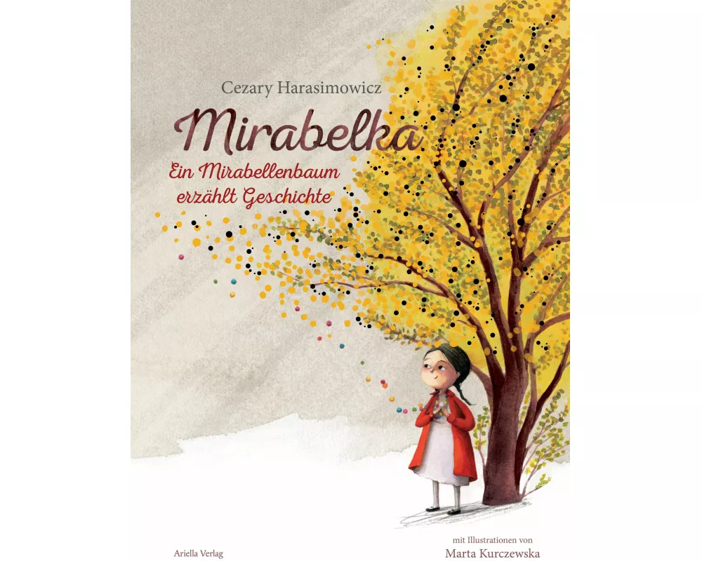 Mirabelka - ein Mirabellenbaum erzählt Geschichte