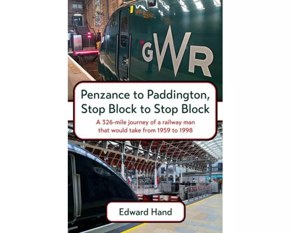 Penzance to Paddington, Stop Block to Stop Block