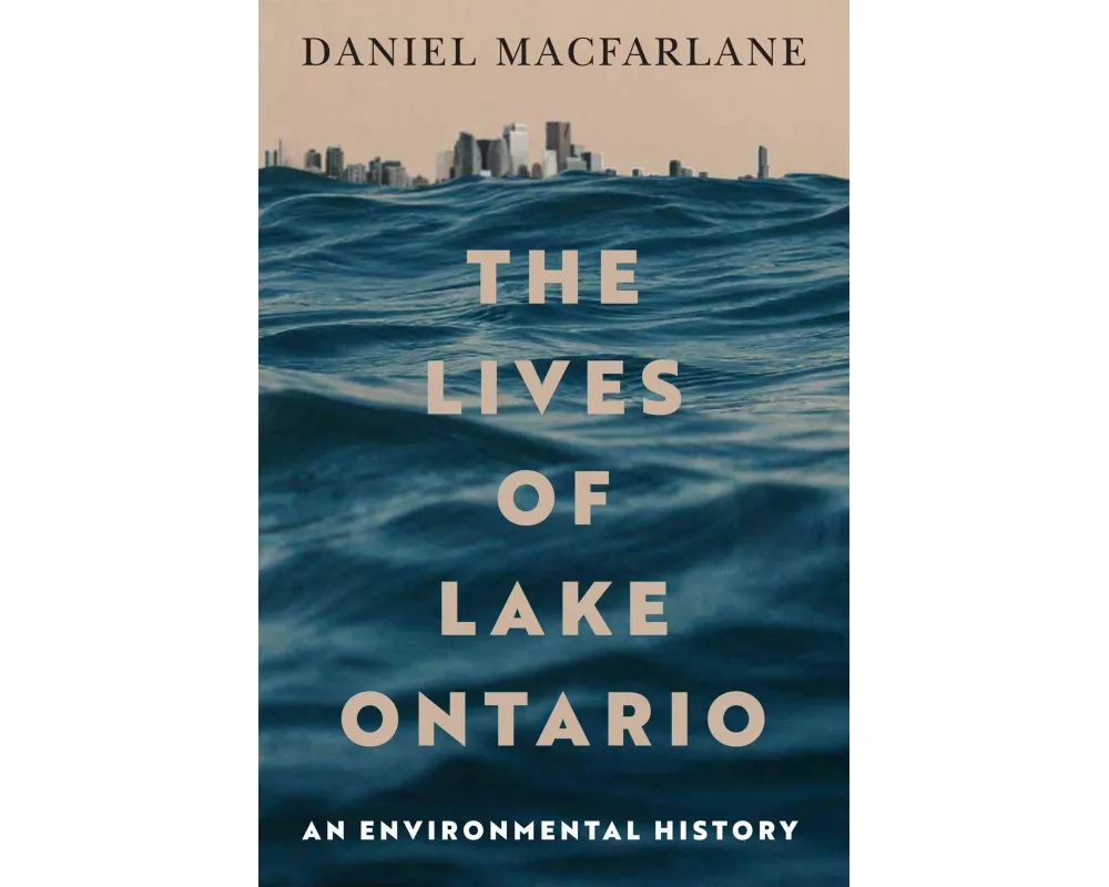 The Lives of Lake Ontario