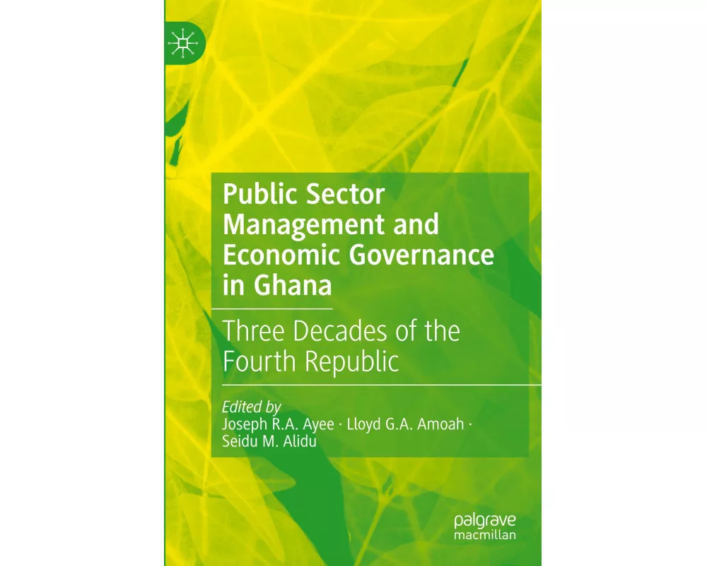 Public Sector Management and Economic Governance in Ghana