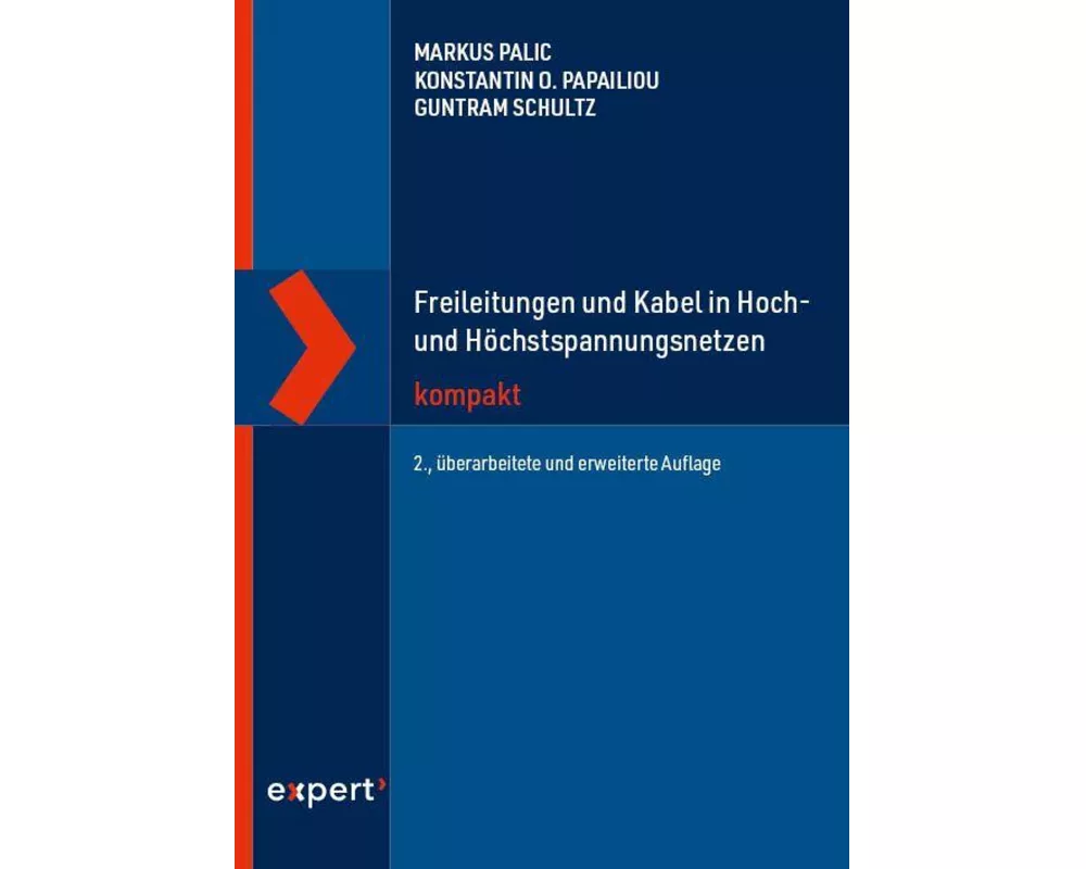 Freileitungen und Kabel in Hoch- und Höchstspannungsnetzen kompakt