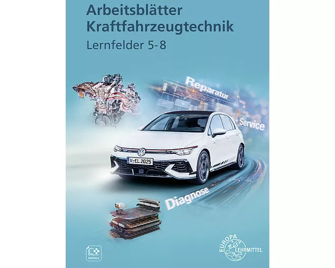Arbeitsblätter Kraftfahrzeugtechnik Lernfelder 5-8