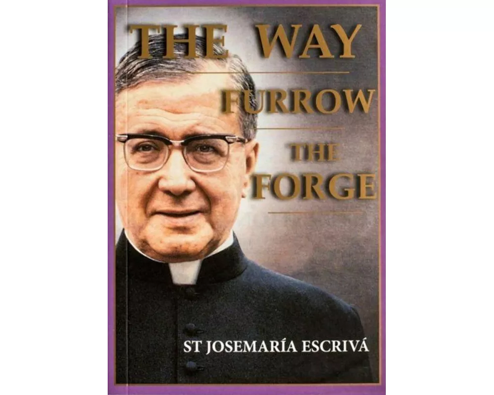The Way, Furrow, The Forge (One Volume)