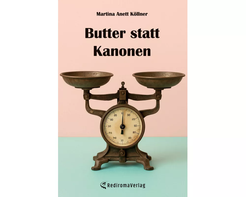 Butter statt Kanonen